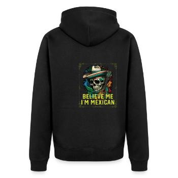 Croyez-moi, je suis mexicain Life Mexique Fierté Pays - Veste à capuche bio Premium Unisexe - noir - Dos - Nico (187cm)