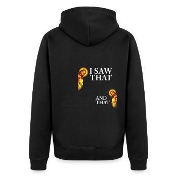 Funny God Christian Quote I Jesus Meme I Saw That - Unisex Premium Organic Zip Hoodie - black - Back - Nico (187cm)