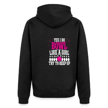 Yes i do bowl like a Girl try to keep up - Unisex Premium Bio Zip Hoodie - Schwarz - Hinten - Nico (187cm)