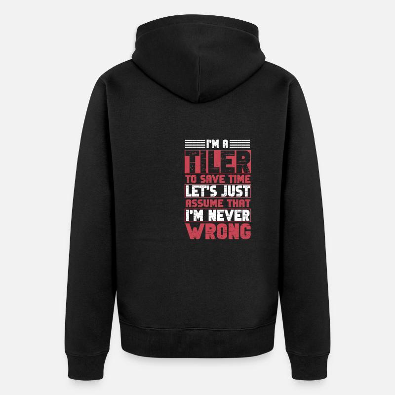 Lustiger Fliesenleger Spruch Handwerker - Unisex Premium Bio Zip Hoodie - Schwarz