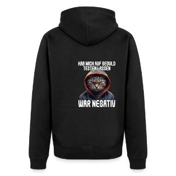 Hab mich auf Geduld testen lassen war bin negativ - Unisex Premium Bio Zip Hoodie - Schwarz - Hinten - Nico (187cm)