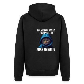 Hab mich auf Geduld testen lassen war bin negativ - Unisex Premium Bio Zip Hoodie - Schwarz - Hinten - Nico (187cm)