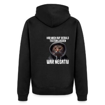 Hab mich auf Geduld testen lassen war bin negativ - Unisex Premium Bio Zip Hoodie - Schwarz - Hinten - Nico (187cm)