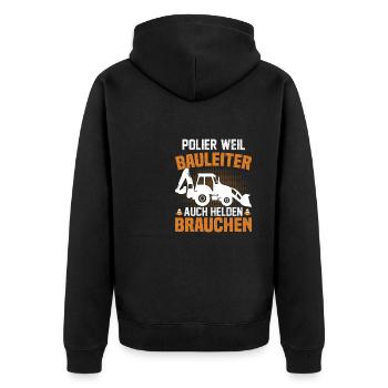 Polier weil Bauleiter auch Helden brauchen - Unisex Premium Bio Zip Hoodie - Schwarz - Hinten - Nico (187cm)