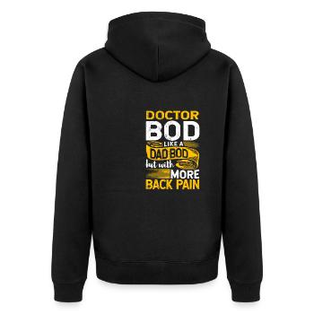 Doctor Bod Like A Dad Bod Funny Physician Quote - Unisex Premium Bio Zip Hoodie - Schwarz - Hinten - Nico (187cm)