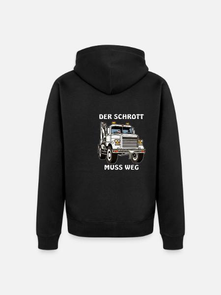 ABSCHLEPPWAGEN DER SCHROTT MUSS WEG - Unisex Premium Bio Zip Hoodie - Schwarz