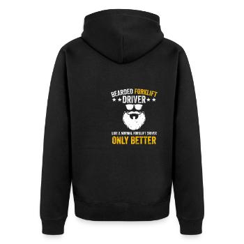 Bearded Forklift Driver Like A Normal Funny Cool F - Unisex Premium Organic Zip Hoodie - black - Back - Nico (187cm)