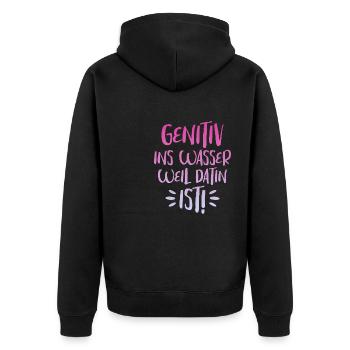 Genitiv Ins Wasser Weil Es Dativ Ist - Unisex Premium Bio Zip Hoodie - Schwarz - Hinten - Nico (187cm)
