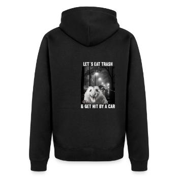 Lets eat Trash and get hit by a Car Opossum Possum - Unisex Premium Organic Zip Hoodie - black - Back - Nico (187cm)