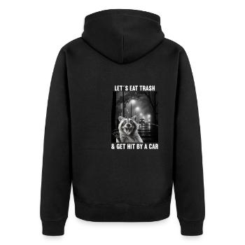 Lets eat Trash and get hit by a Car Raccoon - Unisex Premium Organic Zip Hoodie - black - Back - Nico (187cm)