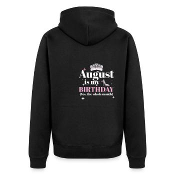 August Is My Birthday Yes The Whole Month Born in - Unisex Premium Organic Zip Hoodie - black - Back - Nico (187cm)
