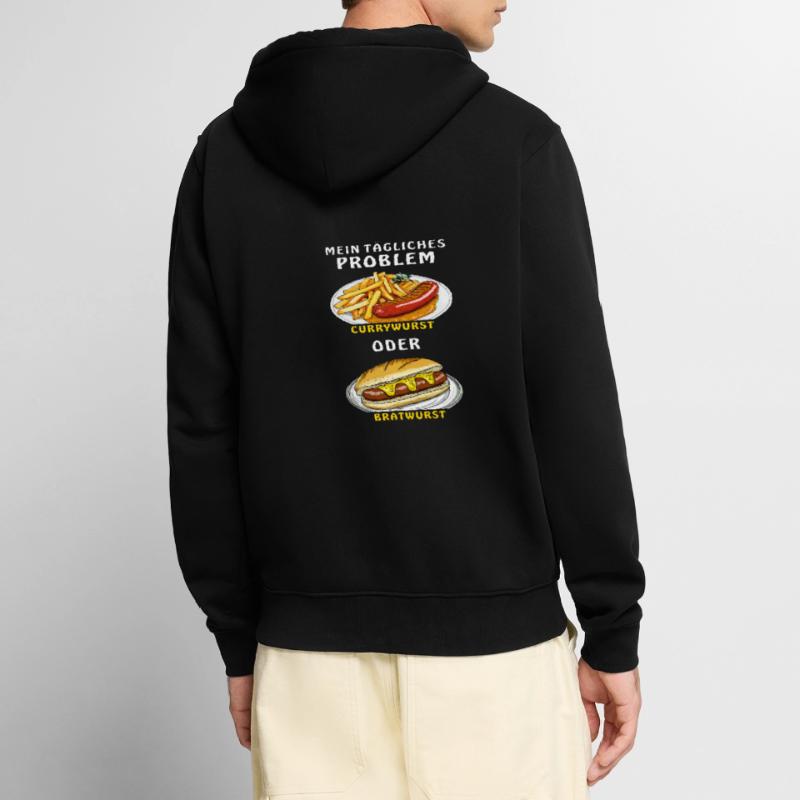 MEIN PROBLEM CURRYWURST ODER BRATWURST Unisex Premium Bio Zip Hoodie