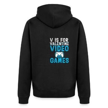 V stands for video games. Funny Valentine's Day Gam - Unisex Premium Organic Zip Hoodie - black - Back - Nico (187cm)