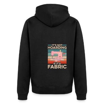 It's Not Hoarding If It's Fabric Knitting Crocheti - Unisex Premium Bio Zip Hoodie - Schwarz - Hinten - Nico (187cm)