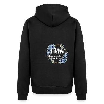 I'm A Florist I Run On Caffeine Glitter And Chaos - Unisex Premium Bio Zip Hoodie - Schwarz - Hinten - Nico (187cm)
