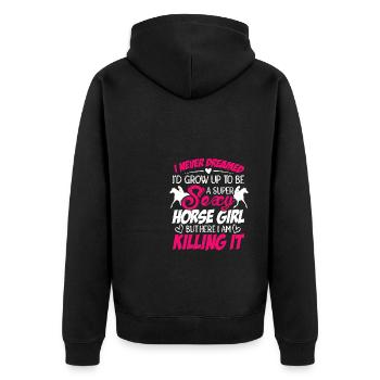 I Never Dreamed I'd Grow Up Top Be A Horse Girl Eq - Unisex Premium Bio Zip Hoodie - Schwarz - Hinten - Nico (187cm)