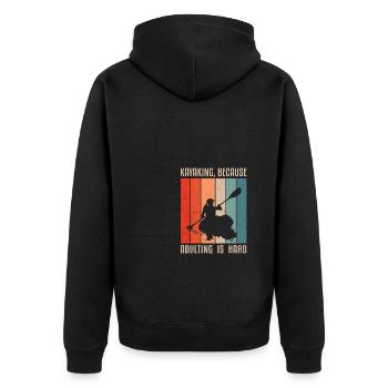 Kayaking Because Adulting Is Hard Kayaking Canoe K - Unisex Premium Bio Zip Hoodie - Schwarz - Hinten - Nico (187cm)
