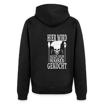 lustige Sprüche für die Küche. Kochen, Koch, Grill - Unisex Premium Bio Zip Hoodie - Schwarz - Hinten - Nico (187cm)