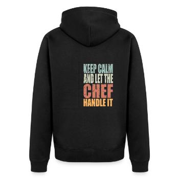 Keep Calm Chef Saying Chef Gift - Unisex Premium Organic Zip Hoodie - black - Back - Nico (187cm)