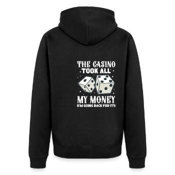 The Casino Took All My Money I'M Going Back For It - Unisex Premium Bio Zip Hoodie - Schwarz - Hinten - Nico (187cm)