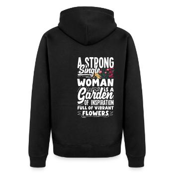 A Strong Single Woman Is A Garden Of Flowers - Unisex Premium Organic Zip Hoodie - black - Back - Nico (187cm)