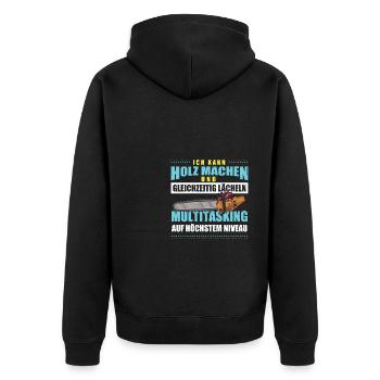 Holz Multitasking Forstwirt Kettensäge Motorsäge - Unisex Premium Bio Zip Hoodie - Schwarz - Hinten - Nico (187cm)