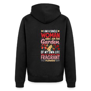 I Am A Single Woman And I Am The Garden Of My - Unisex Premium Organic Zip Hoodie - black - Back - Nico (187cm)
