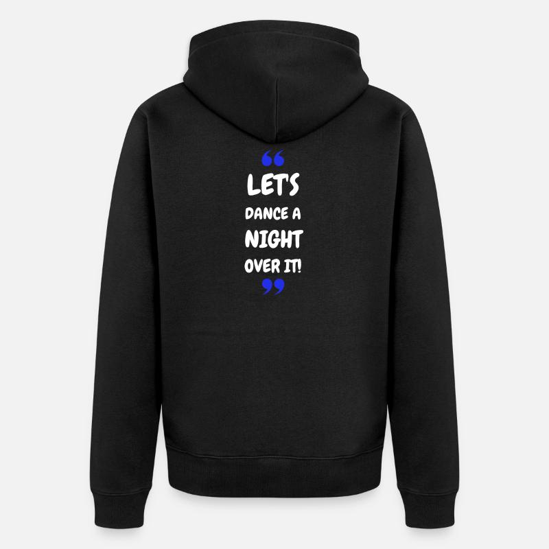 Dansons une nuit dessus ! - Veste à capuche bio Premium Unisexe - noir