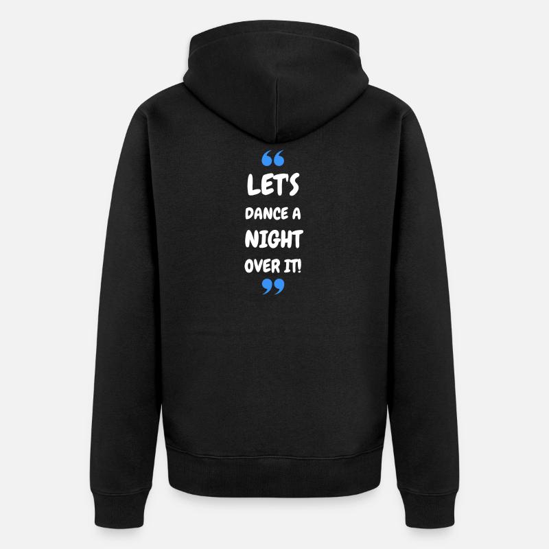 Dansons une nuit dessus ! - Veste à capuche bio Premium Unisexe - noir