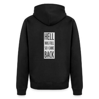 hell was full Zitat - Unisex Premium Bio Zip Hoodie - Schwarz - Hinten - Nico (187cm)