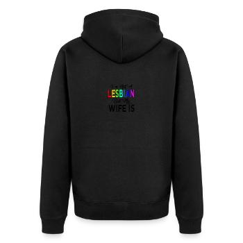 Im not a lesbian but my wife is LGBTQ - Unisex Premium Organic Zip Hoodie - black - Back - Nico (187cm)