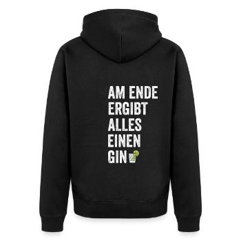Am Ende Ergibt Alles Einen Gin - Gin Drink - Unisex Premium Bio Zip Hoodie - Schwarz - Hinten - Nico (187cm)