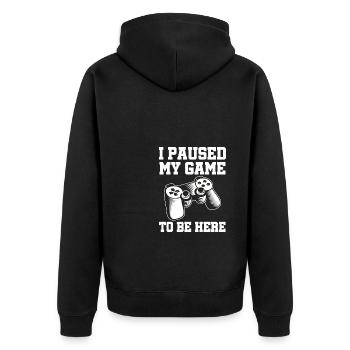 I Paused My Game Video Game Player Gaming Gamer Ne - Unisex Premium Bio Zip Hoodie - Schwarz - Hinten - Nico (187cm)