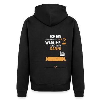 Ich Bin Handwerker! Warum? Weil... - Unisex Premium Bio Zip Hoodie - Schwarz - Hinten - Nico (187cm)