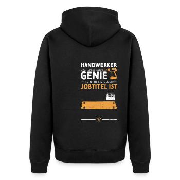Handwerker Weil Verdammtes Genie... - Unisex Premium Bio Zip Hoodie - Schwarz - Hinten - Nico (187cm)