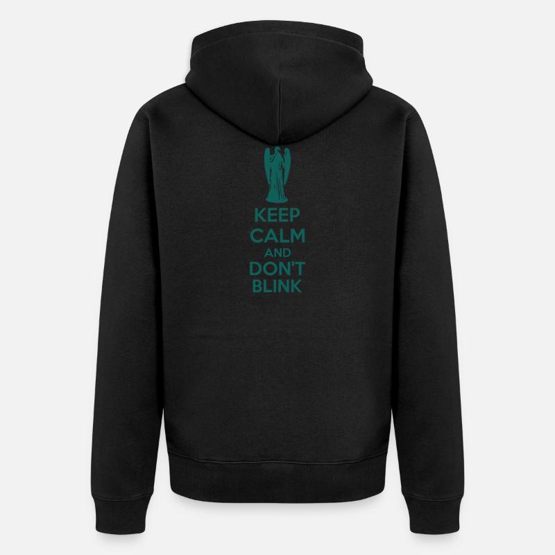Keep Calm And Don't Blink - Veste à capuche bio Premium Unisexe - noir