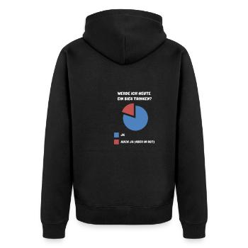 Werde ich heute ein Bier Trinken - Ja wir werden - Unisex Premium Bio Zip Hoodie - Schwarz - Hinten - Nico (187cm)