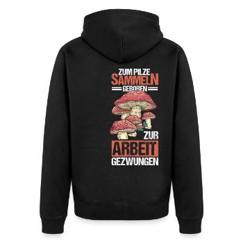 Zum Pilze sammeln Geboren - Unisex Premium Bio Zip Hoodie - Schwarz - Hinten - Nico (187cm)