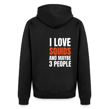 I Love Squids And Maybe 3 People Funny - Unisex Premium Organic Zip Hoodie - black - Back - Nico (187cm)