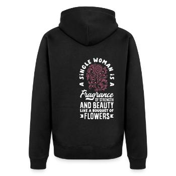 A Single Woman Beauty and Strong Like A Bouquet - Unisex Premium Organic Zip Hoodie - black - Back - Nico (187cm)
