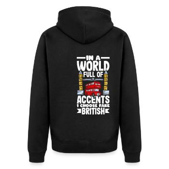 Dans un monde plein d’accents, je choisis Fake British - Veste à capuche bio Premium Unisexe - noir - Dos - Nico (187cm)