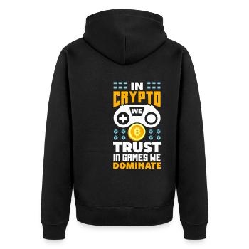 In Crypto We Trust, In Games We Dominate Crypto - Unisex Premium Organic Zip Hoodie - black - Back - Nico (187cm)