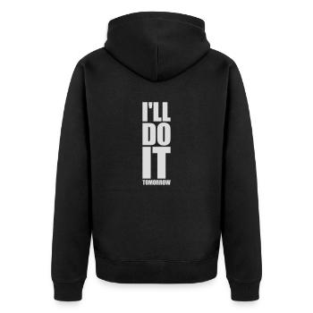 do it tomorrow quote - Unisex Premium Organic Zip Hoodie - black - Back - Nico (187cm)
