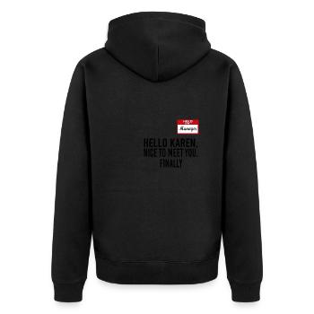 Hello Karen I Am The Manager Funny - Unisex Premium Organic Zip Hoodie - black - Back - Nico (187cm)