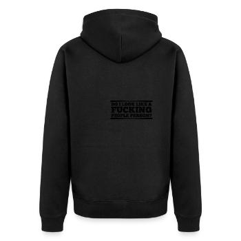 Do I Look Like A Fucking People Person - Unisex Premium Organic Zip Hoodie - black - Back - Nico (187cm)