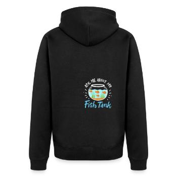 Ask Me About My Fish Tank - Unisex Premium Bio Zip Hoodie - Schwarz - Hinten - Nico (187cm)