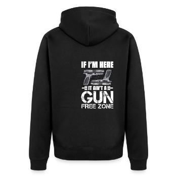 If I'm Here It Ain't A Gun Free Zone - Unisex Premium Organic Zip Hoodie - black - Back - Nico (187cm)