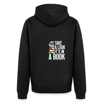 Take A Look It's In A Book Literature Books Book - Unisex Premium Organic Zip Hoodie - black - Back - Nico (187cm)
