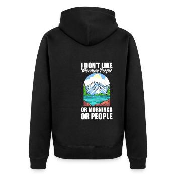 I Don't Like Morning People Or Mornings Or People - Unisex Premium Bio Zip Hoodie - Schwarz - Hinten - Nico (187cm)