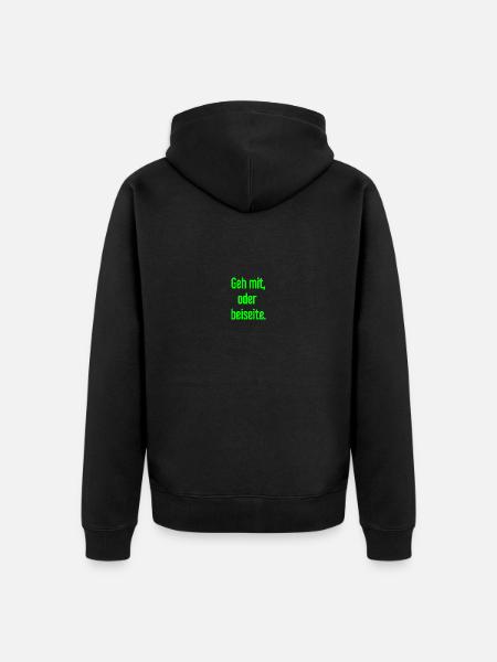 Geh mit oder beiseite - Unisex Premium Bio Zip Hoodie - Schwarz